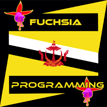 Fuchsia Programming Brunei