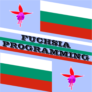 Fuchsia Programming Bulgaria