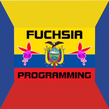 Fuchsia Programming Ecuador