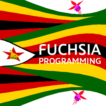 Fuchsia Programming Zimbabwe